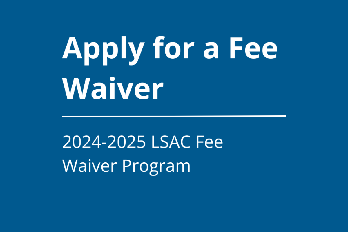 20242025 LSAC Fee Waiver Program Advising